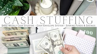 Weekly Cash Stuffing $452 | Cash Envelope System | Sinking Funds &amp; Savings Challenges