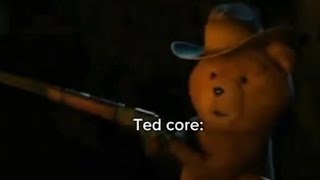 Ted core 🤣 #memes 