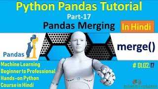 Python Pandas in Hindi Part-17 | Pandas Merging Function | Machine Learning Course #01.02.17