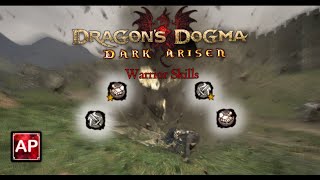 Dragon's Dogma: Dark Arisen - All Warrior Skills (With Upgrades) | AbilityPreview