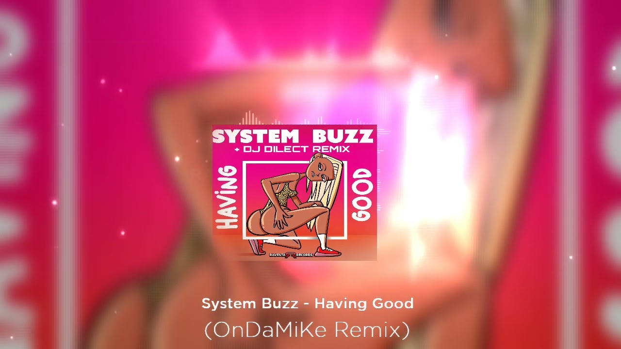Guarda System Buzz - Having Good su YouTube Guarda System Buzz - Having Good su YouTube
