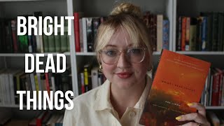 Bright Dead Things by Ada Limón Discussion
