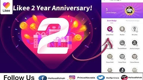 Get Likee 2 years anniversary Badge & 99 Dollars in 2 Days