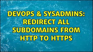 Celebrity DevOps & SysAdmins: redirect all subdomains from http to https Net Worth