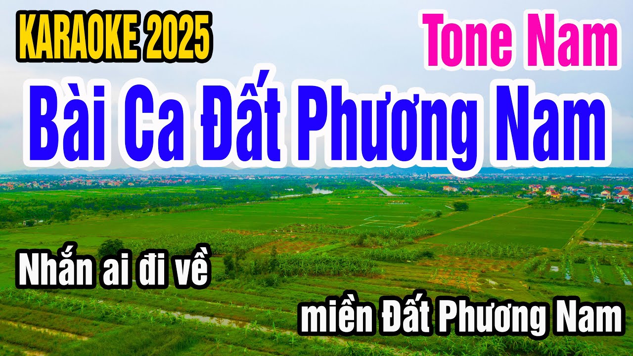 Karaoke Bài Ca Đất Phương Nam Tone Nam Nhạc Sống gia huy karaoke