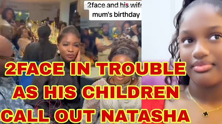 TROUBLE IN THE HOUSEHOLD OF 2FACE AS HIS CHILDREN CALL OUT HIS NEW WIFE NATASHA