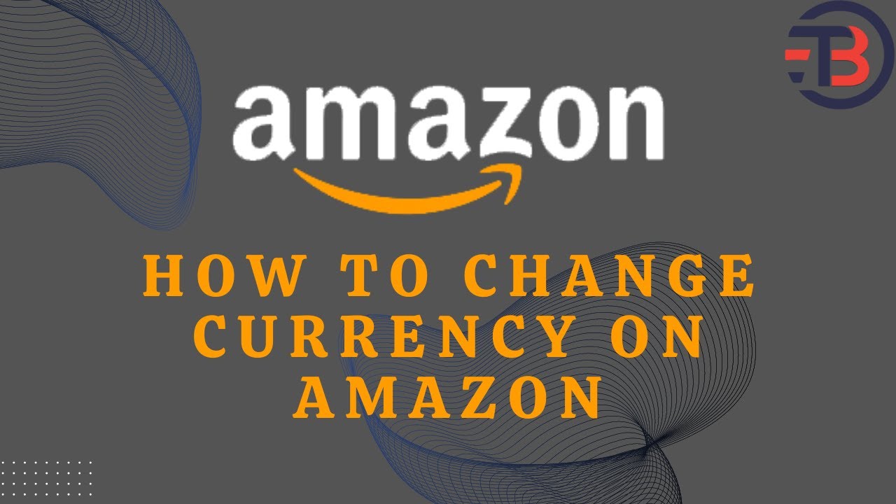 How To Change Currency On Amazon YouTube how-to-change-currency-on-amazon-youtube