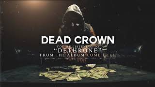 Dead Crown - Dethrone (Official Audio)