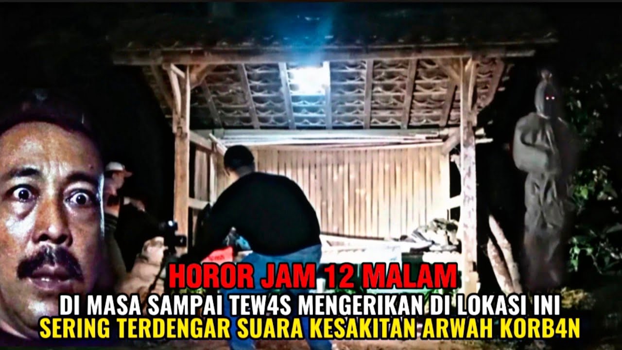 CAMPING HOROR : LOKASI KORB4N TEW4S MENGERIKAN ARWAHNYA KESAKITAN @alicampchannel