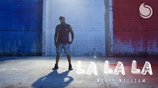 Willy William   La La La Official Music Video psycho m u s i c 2021