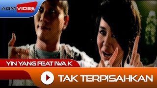 Yin Yang - Tak Terpisahkan |  Video