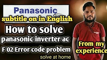 How to solve Panasonic inverter ac F 02 error code problem solve at home|