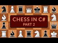 Programming a Chess Game in C# | Part 2 - Positions &amp; Directions