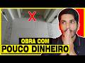 7 DICAS SIMPLES PARA QUEM TEM POUCO DINHEIRO PARA CONSTRUIR OU REFORMAR SUA CASA