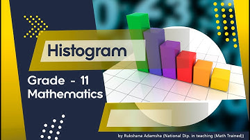 Histogram -  Mathematics Grade 11 | National Curriculum | Grade 11 - English Medium