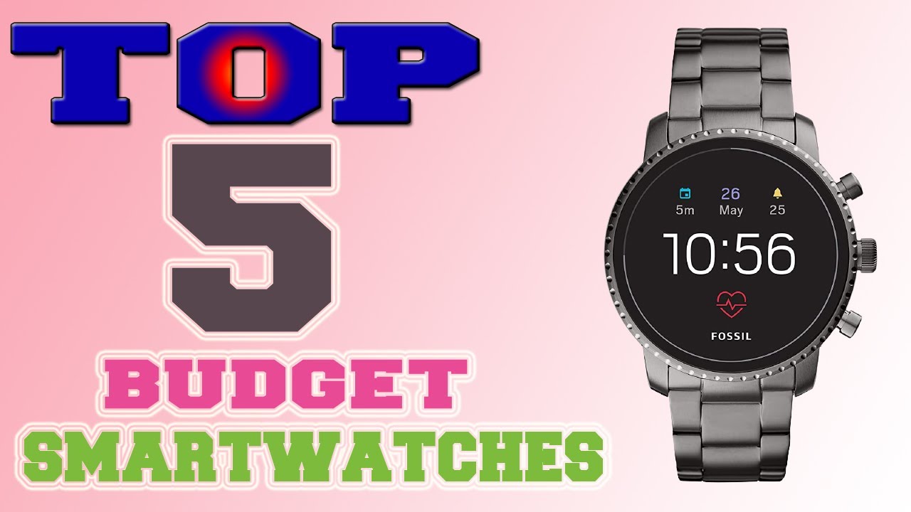 Best Budget Smartwatches Top 5 Budget Smartwatches in 2021. YouTube
