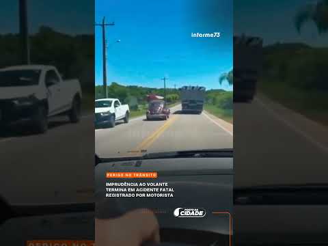 Imprudência ao volante termina em acidente fatal registrado por motorista