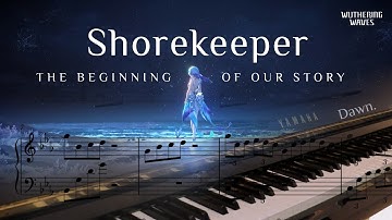 The Shorekeeper - The Beginning of Our Story Piano Arrangement | Wuthering Waves