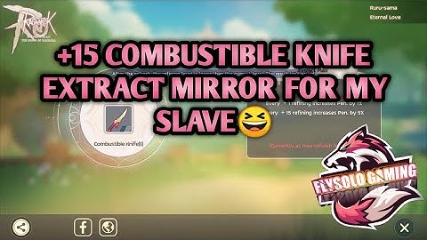 +15 CK Extract Mirror for my slave 😅 @RagnarokMEternalLoveOfficial