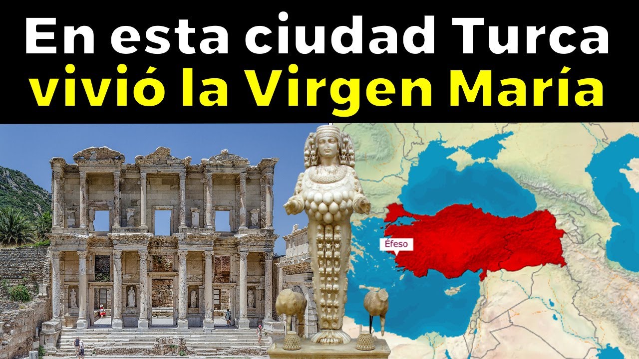 En esta ciudad Turca vivió la Virgen María y el apóstol Juan - ÉFESO