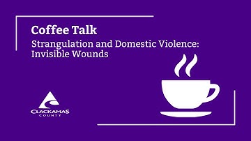 Strangulation and Domestic Violence: Invisible Wounds