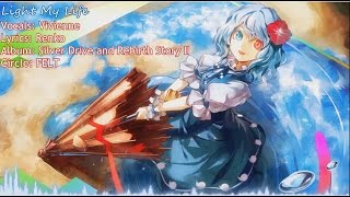 【Touhou Vocal】 Light my Life「FELT」(Subbed)
