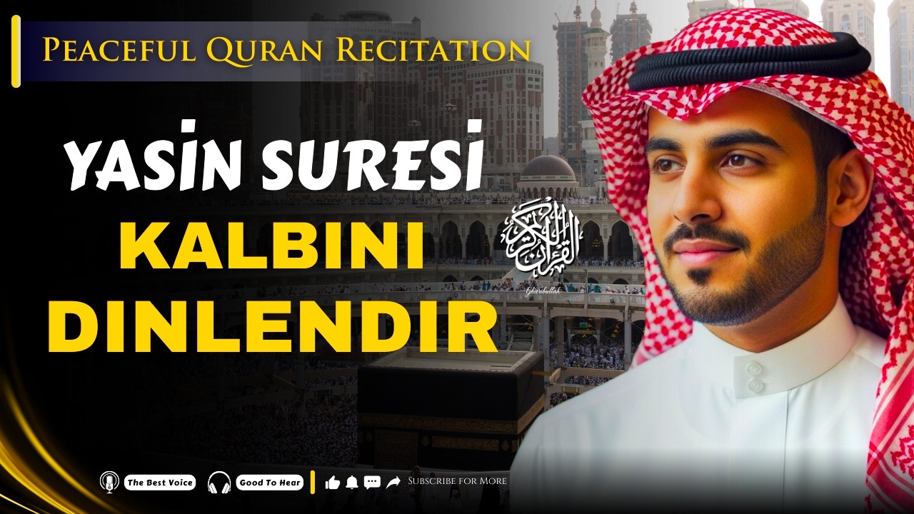 Yâsîn Suresi (سورة يس) Huzur ve Bereket | Peaceful & Beautiful Qur’an Recitation