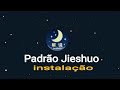 Padrão Jieshuo - #1 nstalação