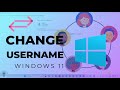 How to change your username in Windows 11