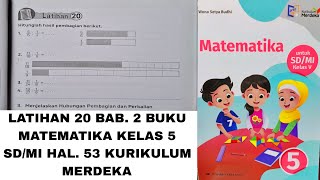 JAWABAN LATIHAN 20 BAB. 2 BUKU MATEMATIKA KELAS 5 SD/MI HALAMAN 53 KURIKULUM MERDEKA @ilmusaya 
