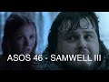 ASOS 46 - Samwell III Commentary