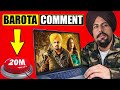 Sidhu Moose Wala Barota Song 20 Millions Comments | Moosewala Most Commented Video Song