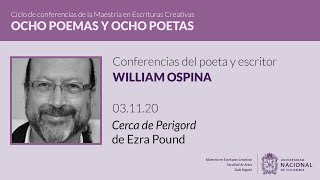 '8 poemas y 8 poetas' de William Ospina - Sesión 4: 'Cerca de Perigord' de Ezra Pound