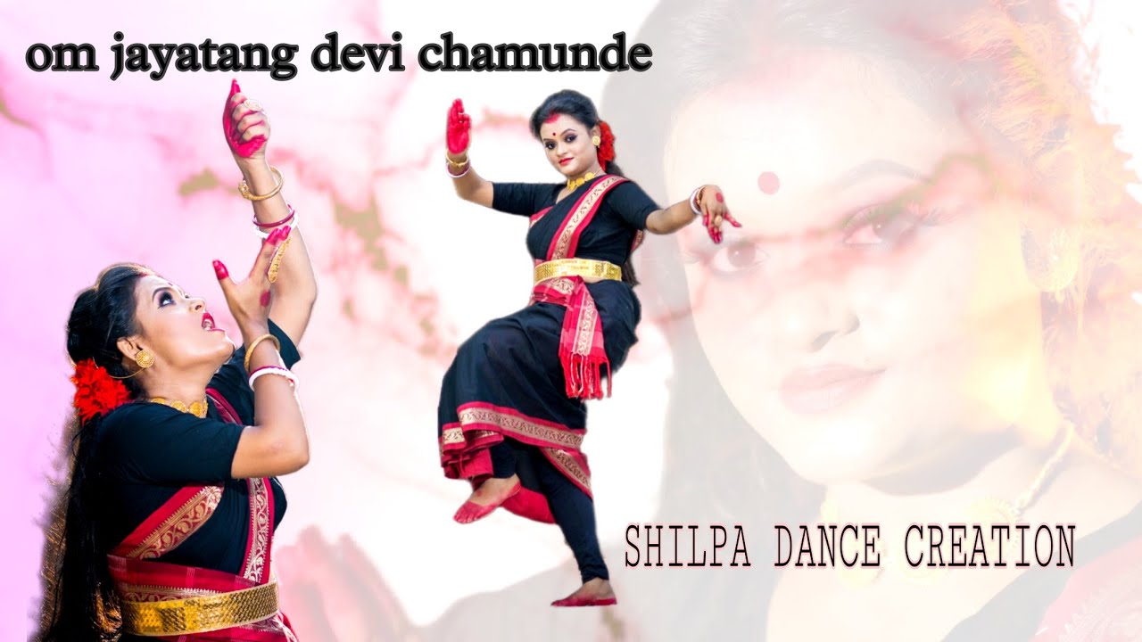 OM JAYATANG DEVI CHAMUNDE || DANCE COVER || SHILPA POREY || KAALI PUJA ...