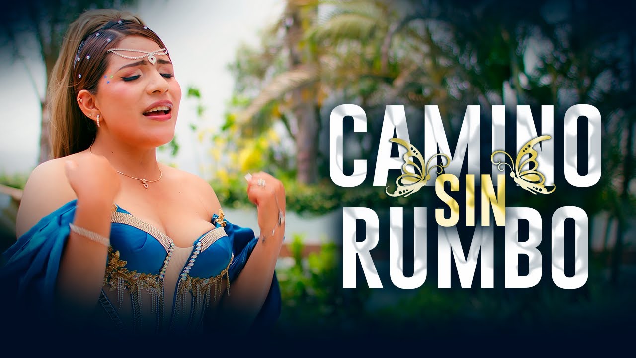 Nataly Vanelly - CAMINO SIN RUMBO (Video Oficial 2025)