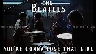 The Beatles - You're Gonna Lose That Girl (SUBTITULADA)