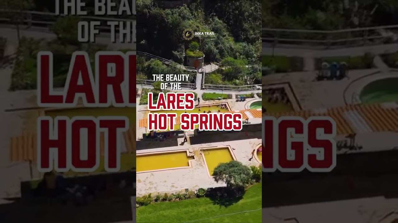 ♨️ Relax & Trek – Hot Springs of Lares