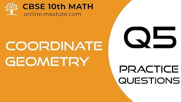 Coordinate Geometry Class 10 | CBSE Extra Questions | Section Formula (In English)