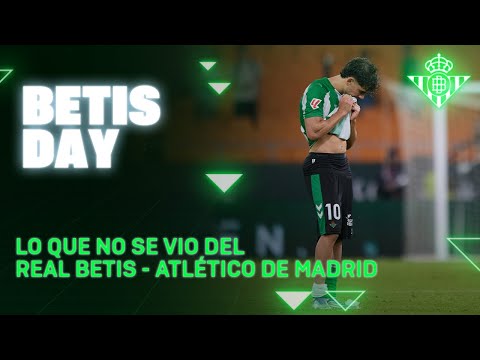 Todo lo que pasó en el #RealBetisAtleti ⚽📺 | BETIS DAY | Real BETIS Balompié