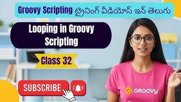 Looping in Groovy Scripting groovy training telugu 32