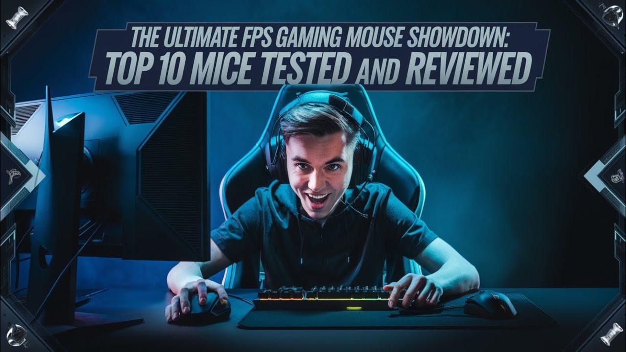The Ultimate FPS Gaming Mouse Showdown: Top 10 Mice Tested and Reviewed.