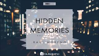 Raul Moreno - Hidden Memories (Original Mix)