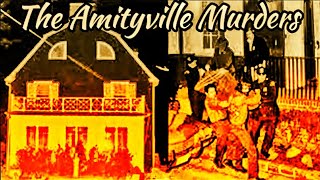 The Amityville Murders