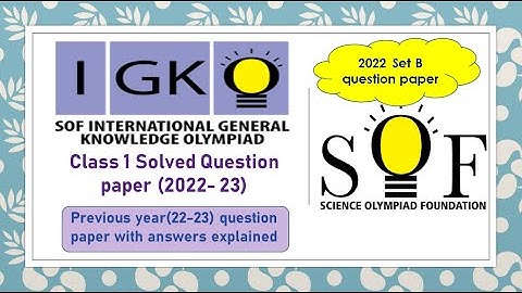 Class 1 Set B solved paper 2022 #sof IGKO Science #olympiad International General Knowledge Olympiad