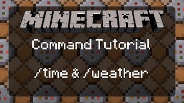 Using Commands in Minecraft: /time and /weather | 1.11.2