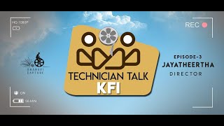 Technician Talk - KFI Episode 03 | Jayatheertha - Director | Olave Mandara - Bell Bottom