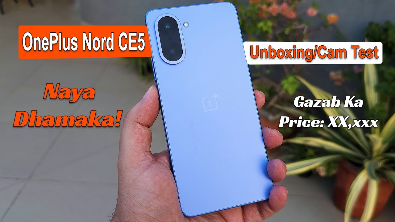 OnePlus Nord CE5 Unboxing, First Impressions, Camera Test, Price, Tech ...