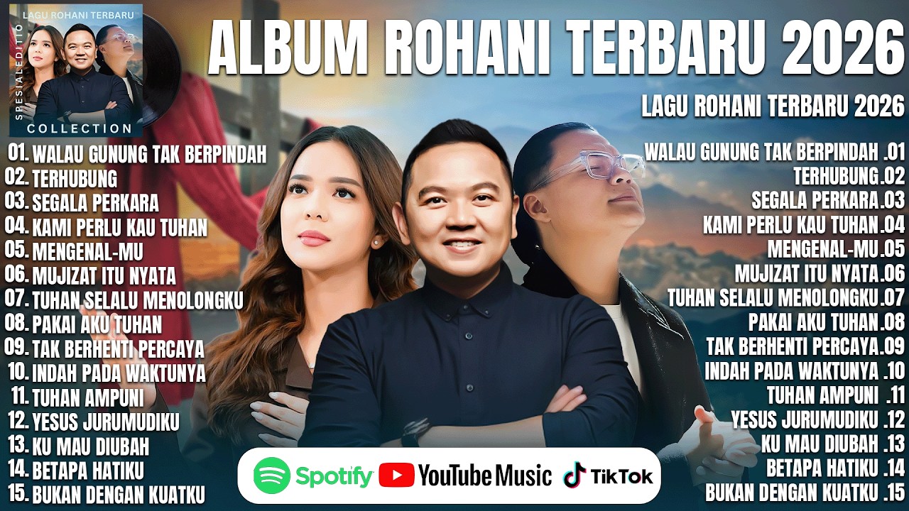 LAGU ROHANI SIDNEY MOHEDE,YESHUA ABRAHAM & PUTRI SIAGIAN FULL ALBUM (LIRIK) LAGU ROHANI TERBARU 2026