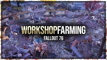 Fallout 76 - Workshop Farming & Blueprints