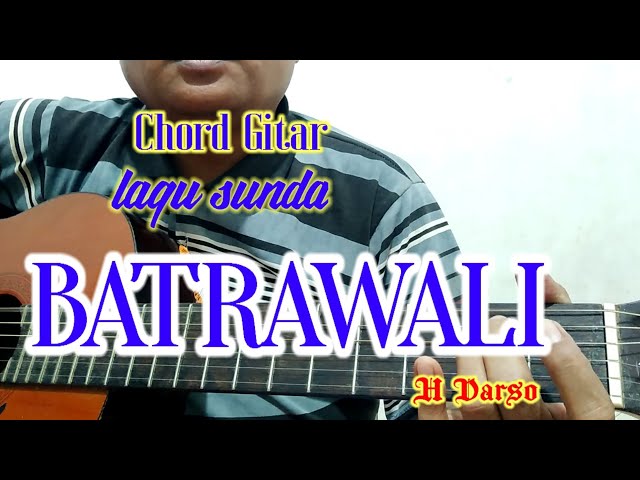 Chord Gitar Batrawali  H Darso cover@dimasunda8293 class=